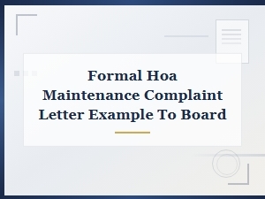 Formal Hoa Maintenance Complaint Letter to the Board