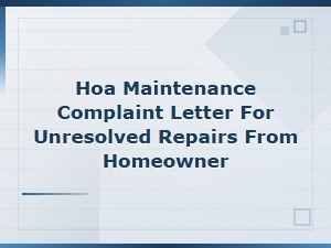 Hoa Complaint Letter for Unresolved Maintenance Repairs