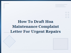 Drafting an Hoa Complaint Letter for Urgent Repairs